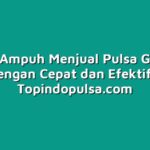 Tips Ampuh Menjual Pulsa Grosir dengan Cepat dan Efektif