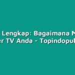 Tutorial Lengkap: Bagaimana Menebus Voucher TV Anda