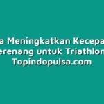 Cara Meningkatkan Kecepatan Berenang untuk Triathlon