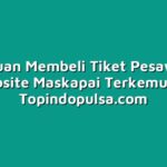 Panduan Membeli Tiket Pesawat di Website Maskapai Terkemuka