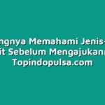 Pentingnya Memahami Jenis-Jenis Kredit Sebelum Mengajukannya
