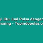 Strategi Jitu Jual Pulsa dengan Harga Bersaing