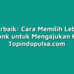 Tips Terbaik: Cara Memilih Lebih dari Satu Bank untuk Mengajukan Kredit