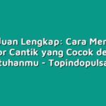 Panduan Lengkap: Cara Membeli Nomor Cantik yang Cocok dengan Kebutuhanmu