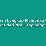 Panduan Lengkap Membuka Usaha Agen Tiket dari Nol