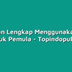 Panduan Lengkap Menggunakan Data Tri untuk Pemula