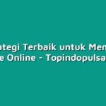 10 Strategi Terbaik untuk Menang di Game Online