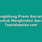 Cara Menghitung Premi Asuransi yang Tepat untuk Menghindari Kerugian