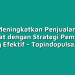 Cara Meningkatkan Penjualan Tiket Pesawat dengan Strategi Pemasaran yang Efektif