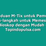Panduan M-Tix untuk Pemula: Langkah-langkah untuk Memesan Tiket Bioskop dengan Mudah