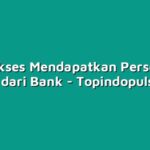 Tips Sukses Mendapatkan Persetujuan Kredit dari Bank
