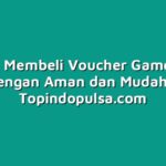 Tutorial Membeli Voucher Game Online dengan Aman dan Mudah