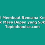 Tutorial Membuat Rencana Keuangan untuk Masa Depan yang Sukses