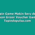 Bermain Game Makin Seru dengan Diskon Grosir Voucher Game