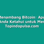 Cara Menambang Bitcoin: Apa yang Perlu Anda Ketahui untuk Memulai