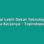 Mengenal Lebih Dekat Teknologi PDAM dan Cara Kerjanya