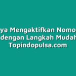 Mudahnya Mengaktifkan Nomor Cantik Baru dengan Langkah Mudah Ini